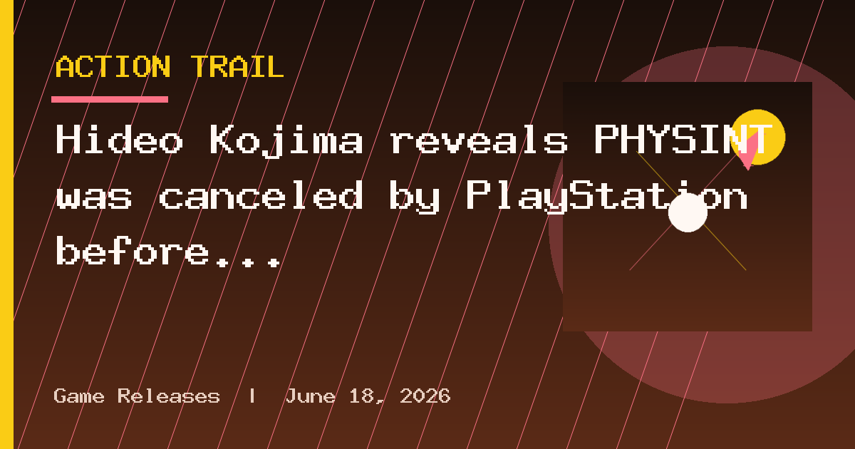 Hideo Kojima reveals PHYSINT was canceled by PlayStation before Xbox saved it