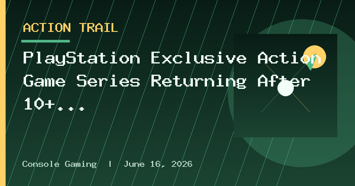 PlayStation Exclusive Action Game Series Returning After 10+ Years – Report