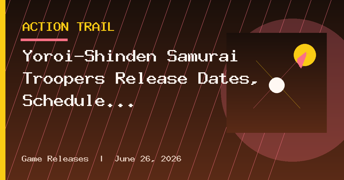 Yoroi-Shinden Samurai Troopers Release Dates, Schedule and Episodes